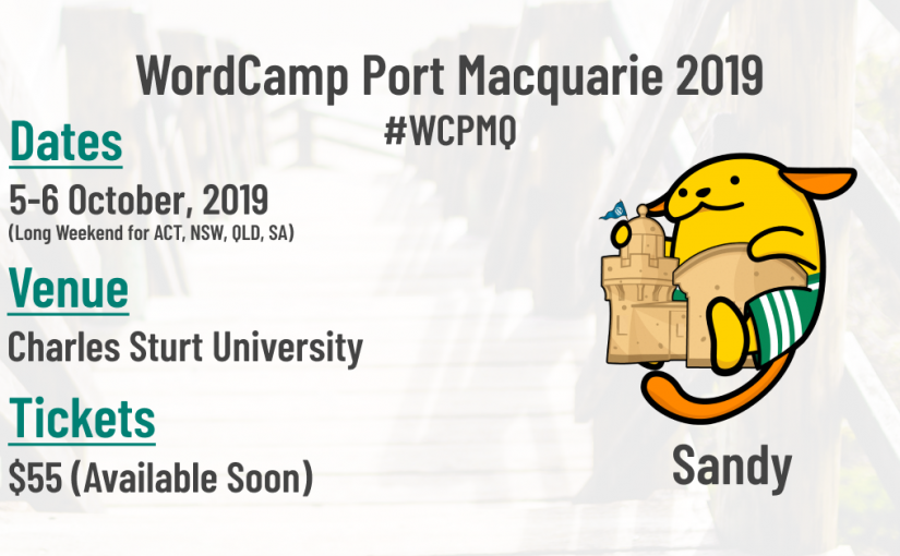 Welcome to WordCamp Port Macquarie 2019!